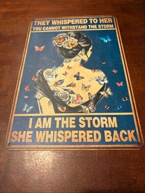 Beautiful metal sign with empowering statement.